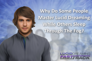 fast track lucid dreaming